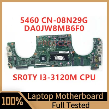 CN-08N29G 08N29G 8N29G Материнская плата Для ноутбука DELL 5460 Материнская плата DA0JW8MB6F0 с процессором SR0TY I3-3120M SLJ8C 100% Полностью Протестирована