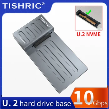 Корпус жесткого диска TISHRIC U.2 от Nvme до Type-C, док-станция для жесткого диска, Высокоскоростная передача данных 10 Гбит/с, Независимый источник питания