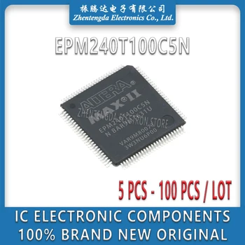 Микросхема TQFP-100 EPM240T100C5N EPM240T100C5 EPM240T100 EPM240T EPM240 EPM IC-чип TQFP-100