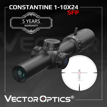 Оптический прицел Vector Optics Constantine 1-10x24 SFP LPVO 30-мм Монотрубный С 11 Уровнями подсветки для Охоты, спорта и соревнований