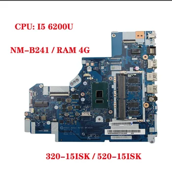 DG421 DG521 DG721 NM-B241 для Lenovo 320-15ISK/IKB 520-15ISK 520-15IKB материнская плата ноутбука с процессором I5 6200U 4G-RAM
