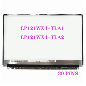 12,1 Дюймов ЖК-дисплей Панель LP121WX4-TLA2 LP121WX4-TLA1 Для Ноутбука Fujitsu LIFEBOOK P771 LVDS 30 Контактов светодиодный Экран 1280x800