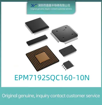 Оригинальный аутентичный пакет EPM7192SQC160-10N QFP-160 с программируемой в полевых условиях матрицей IC