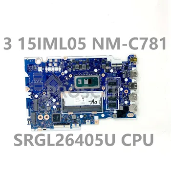 Для Lenovo IdeaPad 3 15IML05 GS452/GS552/GS752 NM-C781 Материнская плата ноутбука Оперативная память 4 ГБ с процессором SRGL2 6405U 100% Протестирована, работает хорошо